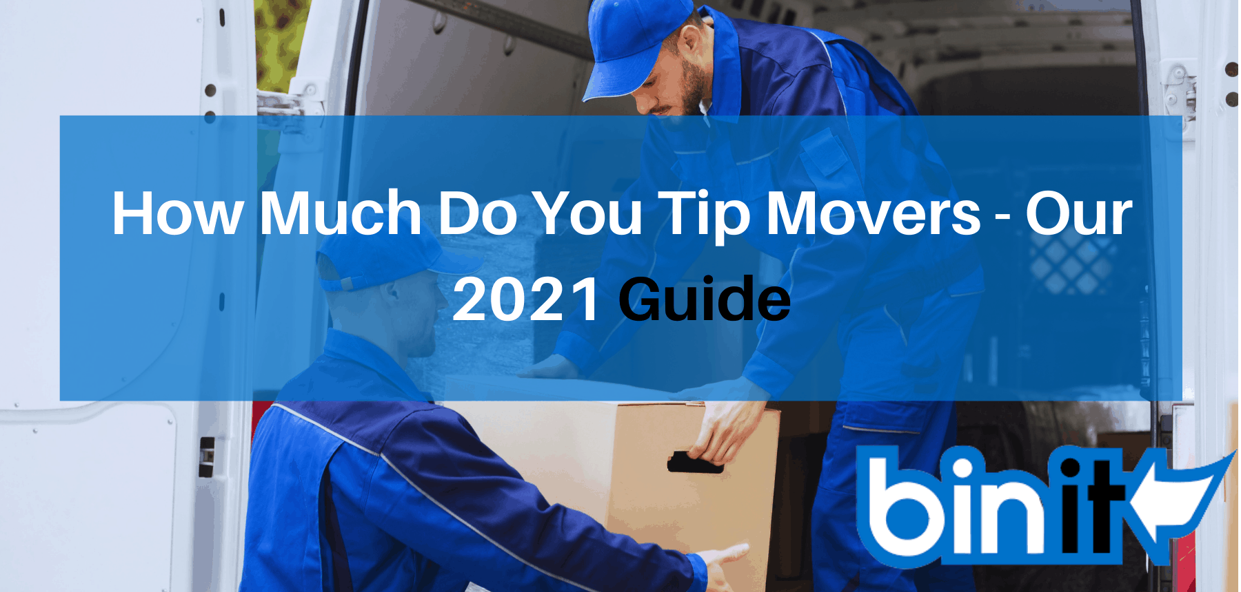 How Much Do You Tip Movers Our 2021 Guide