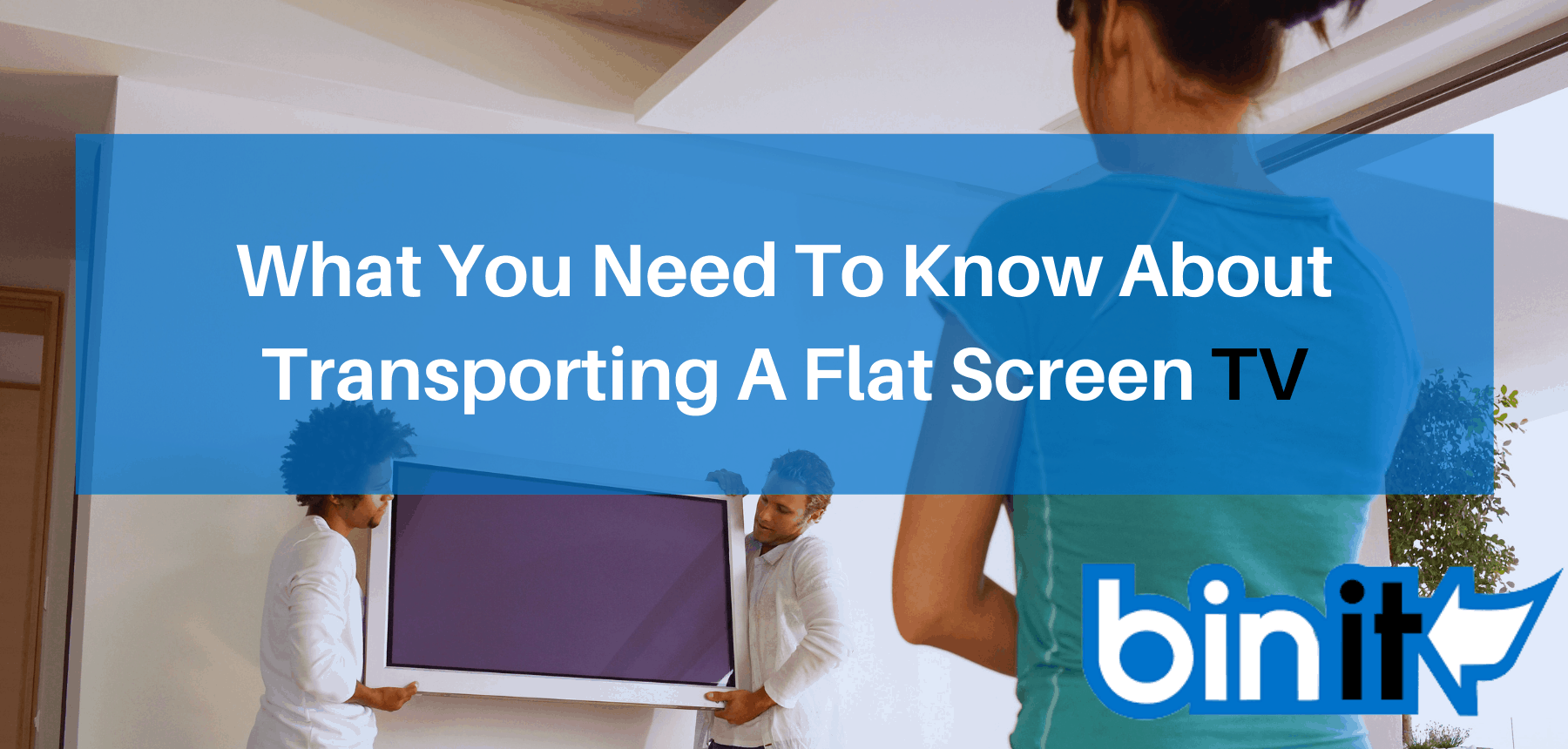 What You Need Know About Transporting A Flat Screen TV