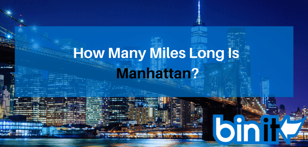 How Many Miles Long Is Manhattan